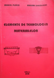 Marcel Plesca - Elemente de tehnologia materialelor (2004)