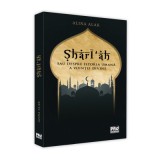 Sharī&lsquo;ah sau despre istoria umana a vointei divine - Alina Isac Alak