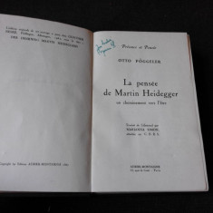 LA PENSEE DE MARTIN HEIDEGGER - OTTO POGGELER (CARTE IN LIMBA FRANCEZA)