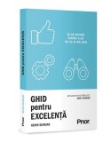 Ghid pentru excelență - Paperback brosat - Prior