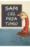 Sam cel prea timid - Univers