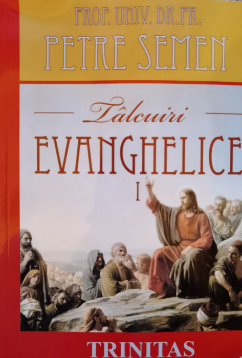 Talcuiri Evanghelice Vol. 1 - Petre Semen ,556452