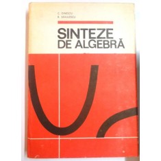 SINTEZE DE ALGEBRA de C. DINESCU , B. SAVULESCU , 1983