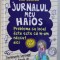 JURNALUL MEU HAIOS - PROBLEMA CU LOCUL ASTA ESTE CA M-AM NASCUT AICI de JIM BENTON , 2015