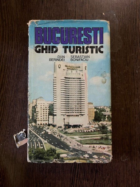 Dan Berindei - Bucuresti. Ghid turistic (1980)