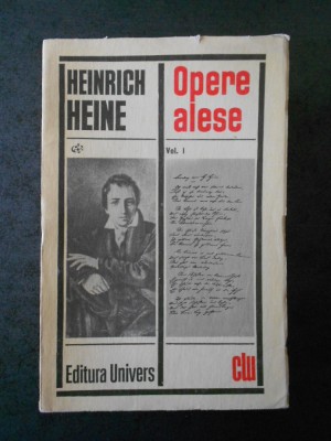 HEINRICH HEINE - OPERE ALESE volumul 1 foto