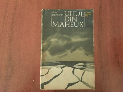 Uliul din Maheux de Jean Carriere foto