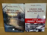 Neagu Udroiu - cele doua volume ale lucrarii ZAPEZI DIN MIAZANOAPTE (Ambasador in Finlanda, respectiv Estonia) - cartonate, stare perfecta, ed. Semne