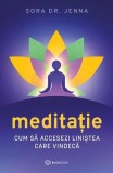 Meditație Coperta Brosata Spiritualitate Ezoterism Calatoria Spre Sine Liniște Echilibru Sora Dr Jenna