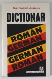 DICTIONAR ROMAN - GERMAN / GERMAN - ROMAN de IOAN GABRIEL LAZARESCU , 1992 *TIPARITA FATA - VERSO