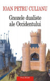 Gnozele dualiste ale Occidentului - Paperback brosat - Ioan Petru Culianu - Polirom