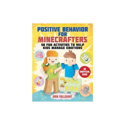 Positive Behavior for Minecrafters: 50 Fun Activities to Help Kids Manage Emotions foto