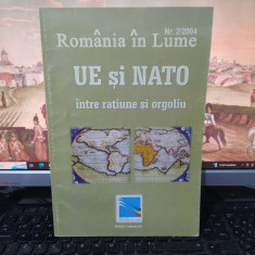 România în Lume nr. 2/2004, UE și Nato între rațiune și orgoliu, Bolintin, 082