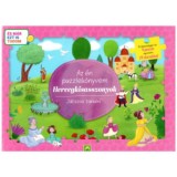 Az &eacute;n puzzlek&ouml;nyvem: Hercegkisasszonyok - J&aacute;tszva tanulni - &Eacute;s m&aacute;r ezt is tudom