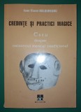 Ioan Viorel Boldureanu - Credinte si practici magice, Brumlar 2000, Spiritualitate Ezoterism