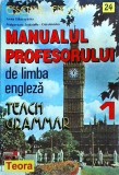 Anna Sikorzynska - Manualul profesorului de limba engleza. Teach grammar