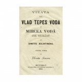 Dimitrie Bolintineanu, Viața lui Vlad Tepeș și Mircea Vodă, 1863 - Piesă rară