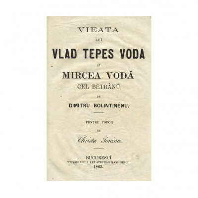 Dimitrie Bolintineanu, Viața lui Vlad Tepeș și Mircea Vodă, 1863 - Piesă rară foto