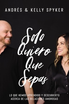 Solo Quiero Que Sepas: C