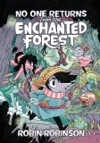 No One Returns from the Enchanted Forest | Robin Robinson, St Martin&#039;s Press