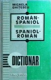 Micaela Ghitescu - Dictionar Roman-Spaniol, Spaniol-Roman