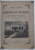 L &#039; HOTEL DE NIORRES , edition illustre de 40 vignettes sur bois gravees par TRICHON / LE ROI DES GABIERS , editions illustree de 34 vignetes sur le b