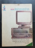 Sistemul de operare DOS. Ghidul programatorului - Vlad Căprariu (COMISIA NAȚIONALĂ DE INFORMATICĂ)