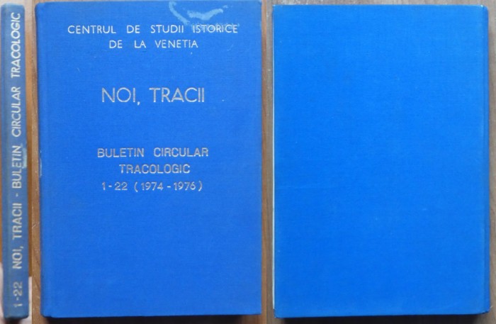 Noi, tracii; Buletin circular tracologic, 1 - 22 ( 1974 - 1976 ), Venetia
