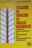 CULEGERE DE PROBLEME DE ANALIZA MATEMATICA PENTRU BACALAUREAT SI ADMITEREA IN INVATAMANTUL SUPERIOR-LIA ARA-337507