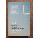 Anders Ericsson; Robert Pool - Peak: How All of Us Can Achieve...