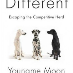 Different: Escaping the Competitive Herd