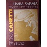 LIMBA SALVATA. ISTORIA UNEI TINERETI-ELIAS CANETTI-110708