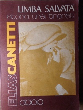 LIMBA SALVATA. ISTORIA UNEI TINERETI-ELIAS CANETTI-110708 foto