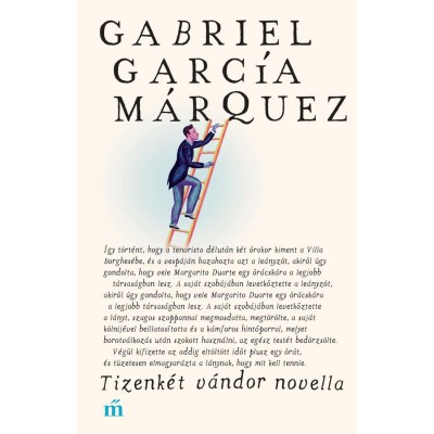 Tizenk&amp;eacute;t v&amp;aacute;ndor novella - Gabriel Garc&amp;iacute;a M&amp;aacute;rquez foto