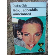 Daphne Clair - Adio, adorabila mincinoasa (1994, Colectia Alcris)