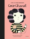 Coco Chanel. Copii cu visuri &icirc;ndrăznețe - Hardcover - Maria Isabel S&aacute;nchez Vegara - Litera mică