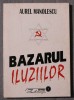 Aurel Manolescu - Bazarul iluziilor