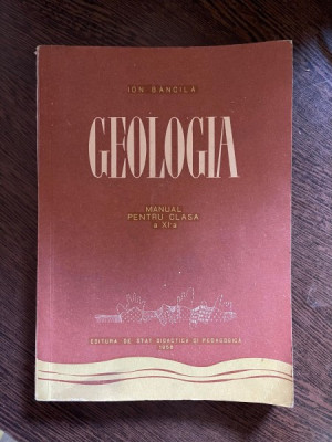 Ion Bancila Geologia Manual pentru clasa a XI-a foto