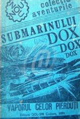 Aventurile submarinului DOX. Vaporul celor pierduti foto