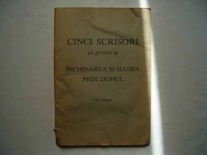 Cinci scrisori cu privire la inchinarea si slujba prin Duhul - W. Trotter