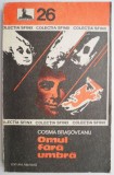 Omul fără umbră - Cosma Brășoveanu - Carte Polițistă, Beletristică, Editura necunoscută, Stare bună/foarte bună