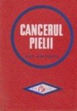 Cancerul Pielii - Alexandru Dimitrescu, Editura Medicala - Carte Medicina