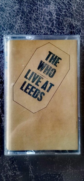 The Who - Live at Leeds (casetă audio originală)
