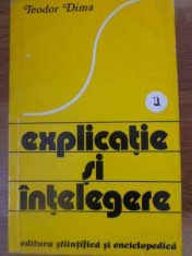 EXPLICATIE SI INTELEGERE-TEODOR DIMA-268388