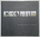 FOTOGRAFIE DE JURNAL , editie de ALEXANDRA MOLDOVATA , 2007 , * MIC DEFECT COPERTA (FATA) , * PREZINTA PETE PE CATEVA PAGINI