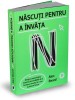 Nascuti pentru a invata - Alex Beard, Carte dezvoltare personala