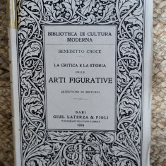 La critica e la storia delle arti figurative-Croce Benedetto ,1934