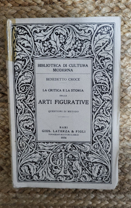 La critica e la storia delle arti figurative-Croce Benedetto ,1934