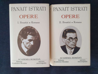 Panait Istrati &amp;ndash; Opere I, II ( ed. de lux, Academia Romana 2003, 2 vol.) foto