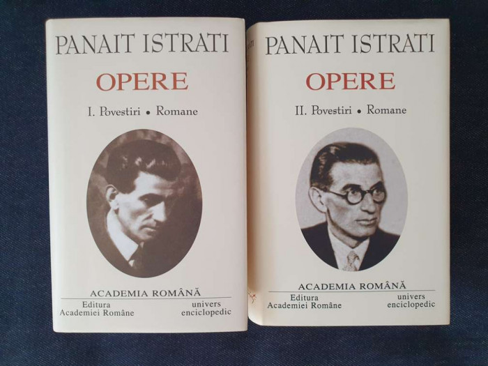 Panait Istrati &ndash; Opere I, II ( ed. de lux, Academia Romana 2003, 2 vol.)